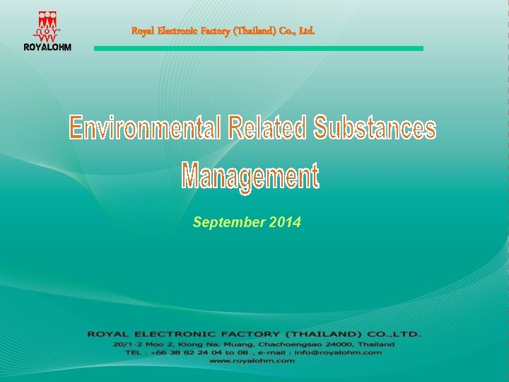Royal Electronic Factory (Thailand) Co. , Ltd. September 2014 