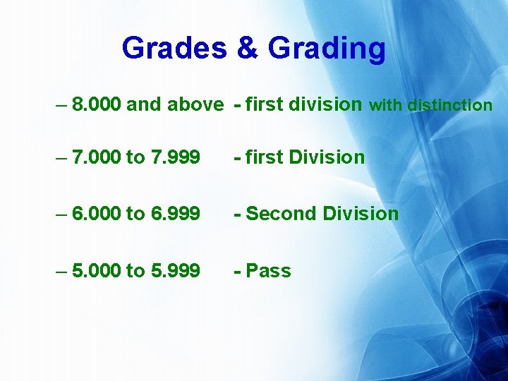 Grades & Grading – 8. 000 and above - first division with distinction –