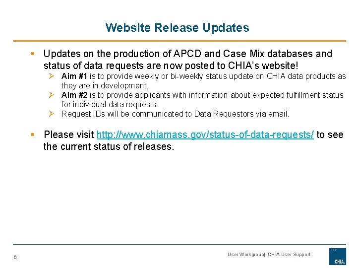 Website Release Updates § Updates on the production of APCD and Case Mix databases Website Release Updates § Updates on the production of APCD and Case Mix databases