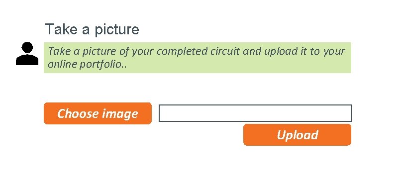 Take a picture of your completed circuit and upload it to your online portfolio.