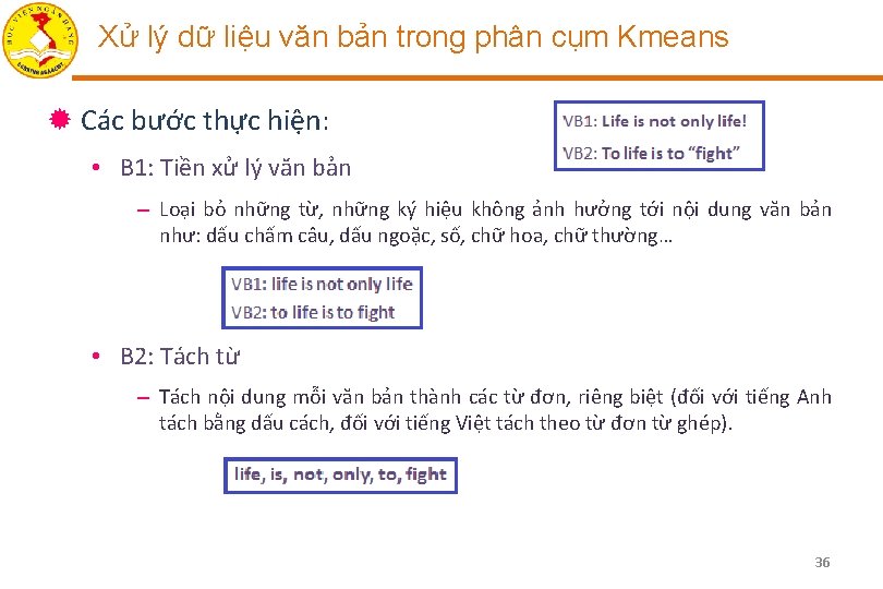 Xử lý dữ liệu văn bản trong phân cụm Kmeans ® Các bước thực