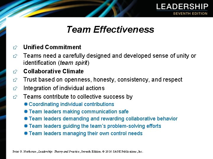 Team Effectiveness ÷ Unified Commitment ÷ Teams need a carefully designed and developed sense