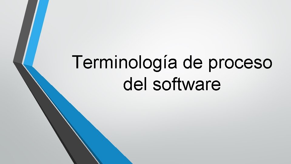 Terminología de proceso del software 