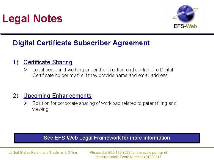 Legal Notes Digital Certificate Subscriber Agreement 1) Certificate Sharing Ø Legal personnel working under