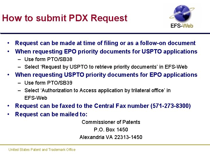 How to submit PDX Request • Request can be made at time of filing