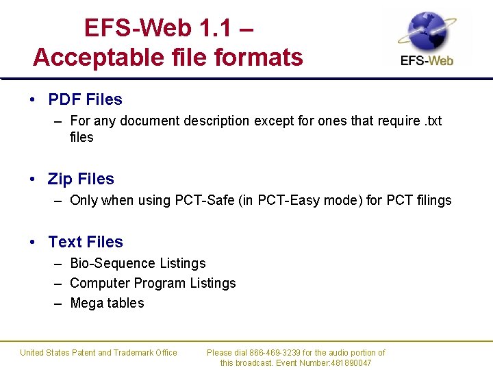 EFS-Web 1. 1 – Acceptable file formats • PDF Files – For any document