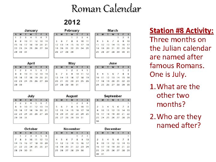 Roman Calendar Station #8 Activity: Three months on the Julian calendar are named after