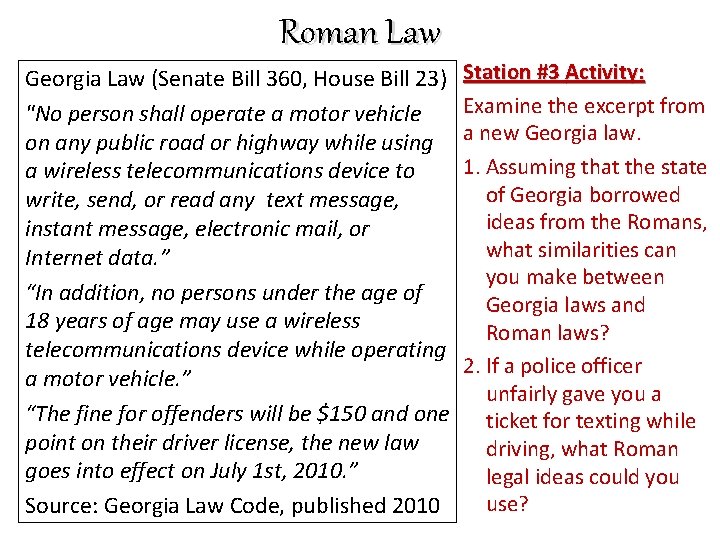 Roman Law Georgia Law (Senate Bill 360, House Bill 23) "No person shall operate
