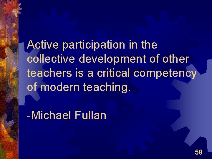 Active participation in the collective development of other teachers is a critical competency of