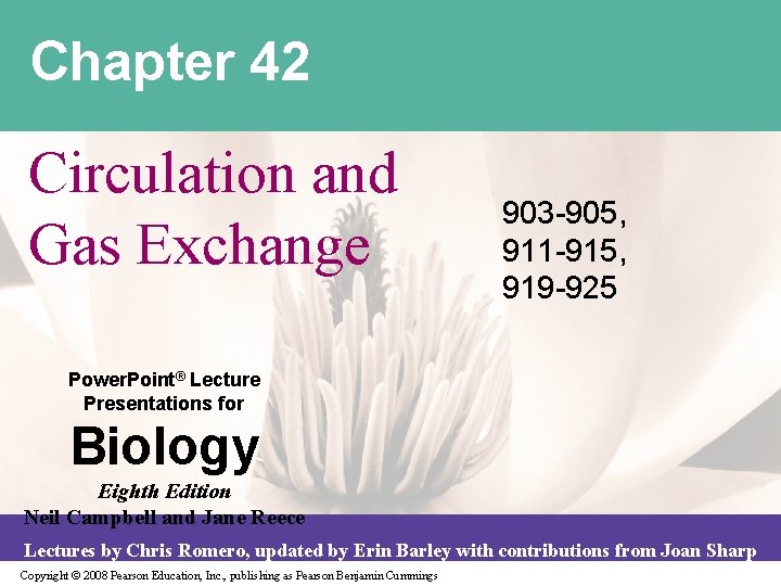 Chapter 42 Circulation and Gas Exchange 903 -905, 911 -915, 919 -925 Power. Point®