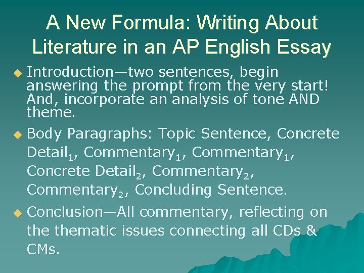 A New Formula: Writing About Literature in an AP English Essay Introduction—two sentences, begin