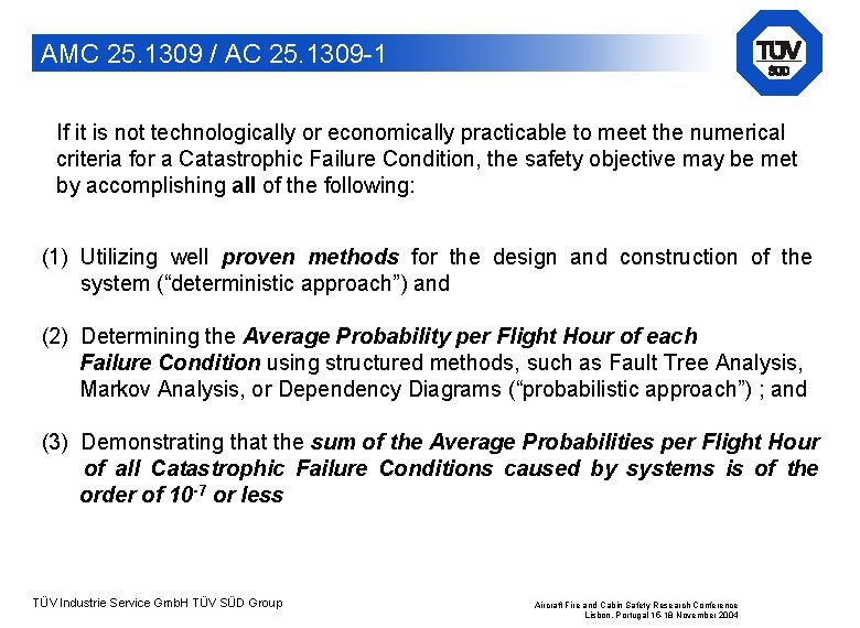 AMC 25. 1309 / AC 25. 1309 -1 If it is not technologically or