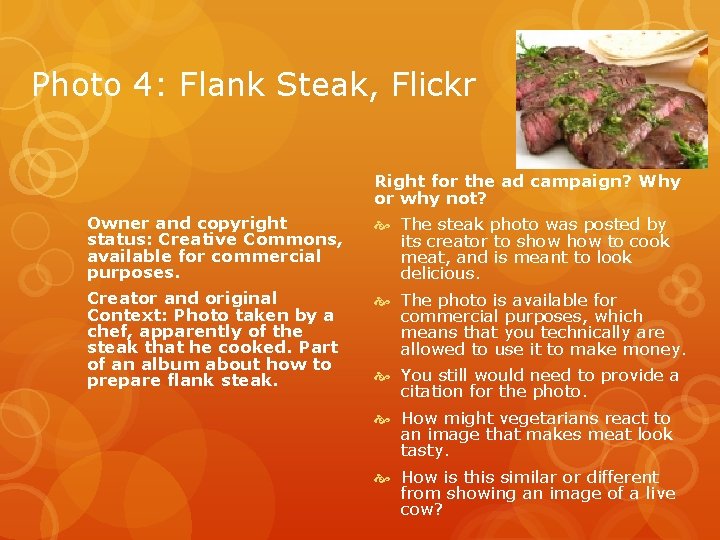 Photo 4: Flank Steak, Flickr Right for the ad campaign? Why or why not?