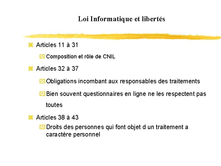 Loi Informatique et libertés z Articles 11 à 31 y Composition et rôle de