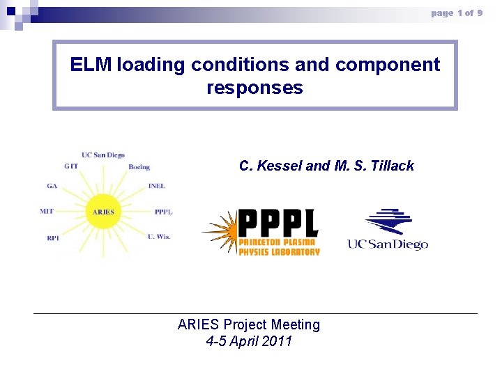 page 1 of 9 ELM loading conditions and component responses C. Kessel and M.