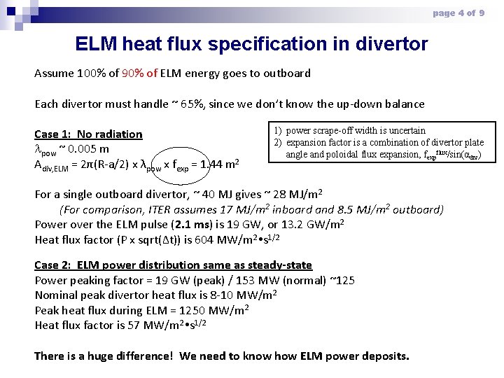page 4 of 9 ELM heat flux specification in divertor Assume 100% of 90%