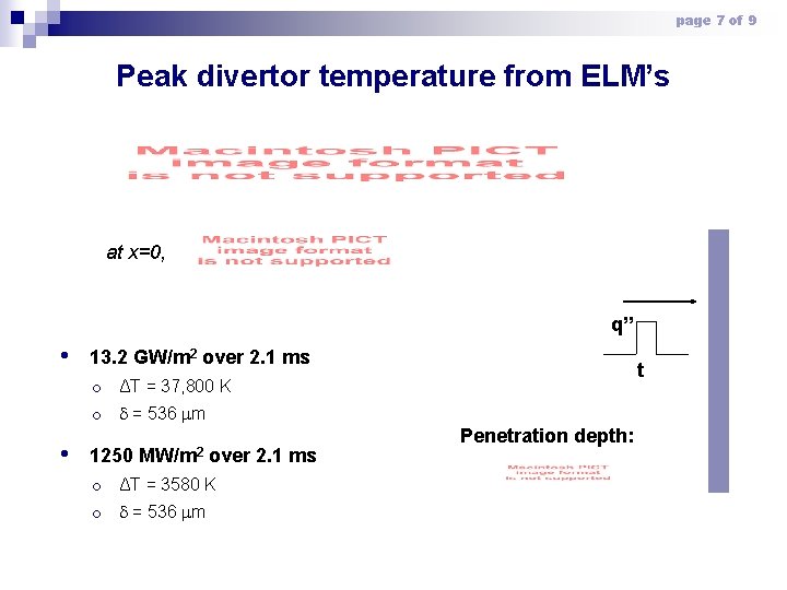 page 7 of 9 Peak divertor temperature from ELM’s at x=0, q” • 13.