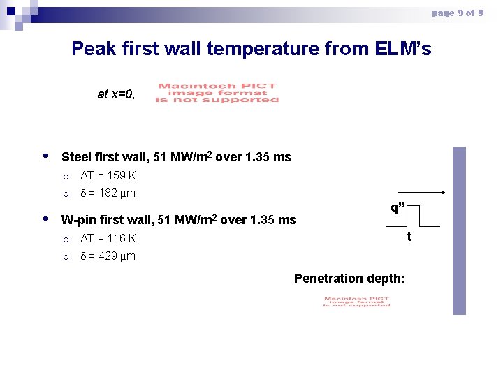 page 9 of 9 Peak first wall temperature from ELM’s at x=0, • Steel