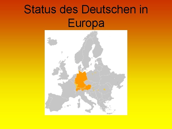Status des Deutschen in Europa 