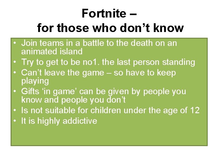 Fortnite – for those who don’t know • Join teams in a battle to