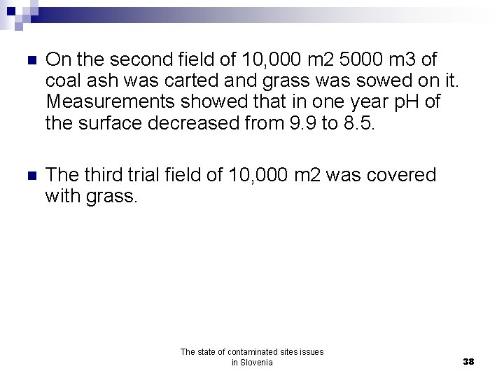 n On the second field of 10, 000 m 2 5000 m 3 of