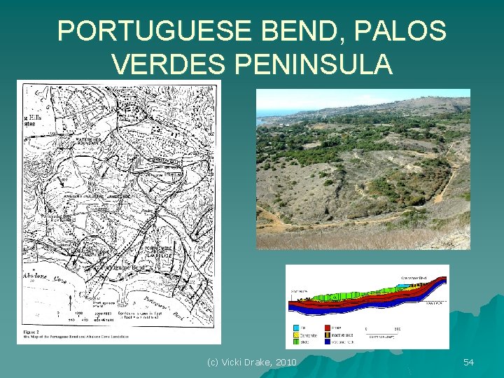PORTUGUESE BEND, PALOS VERDES PENINSULA (c) Vicki Drake, 2010 54 