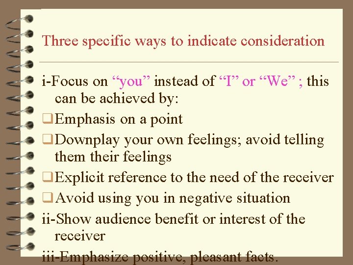 Three specific ways to indicate consideration i-Focus on “you” instead of “I” or “We”
