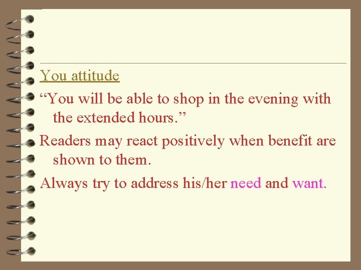 You attitude “You will be able to shop in the evening with the extended