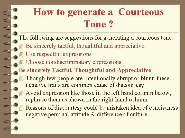 How to generate a Courteous Tone ? The following are suggestions for generating a