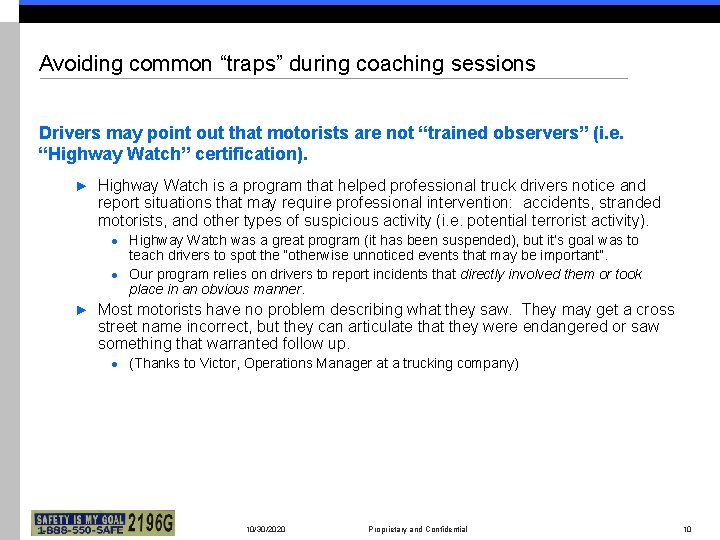 Avoiding common “traps” during coaching sessions Drivers may point out that motorists are not