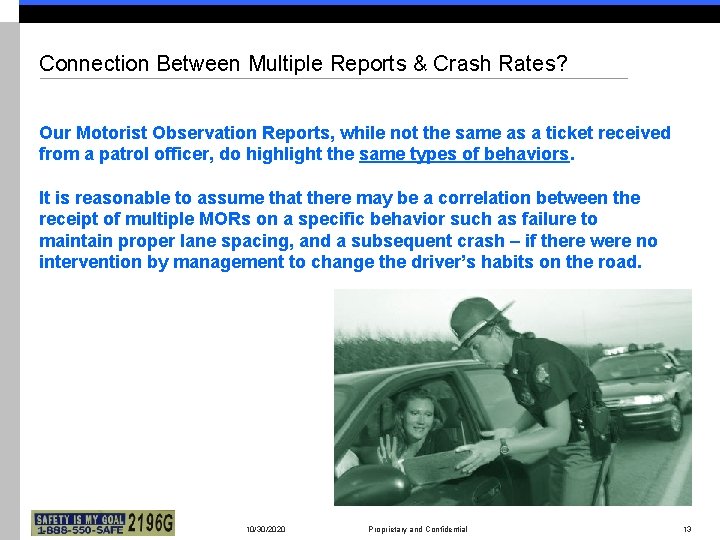 Connection Between Multiple Reports & Crash Rates? Our Motorist Observation Reports, while not the
