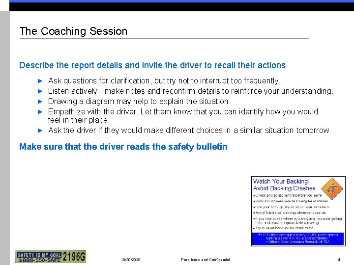 The Coaching Session Describe the report details and invite the driver to recall their