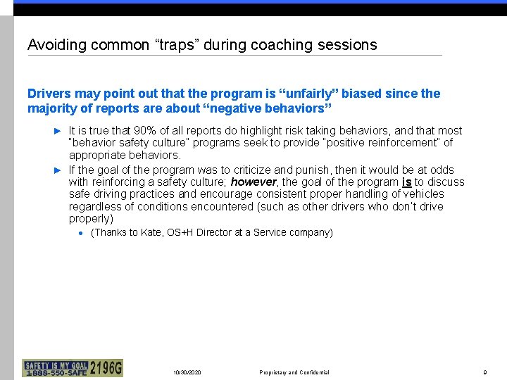 Avoiding common “traps” during coaching sessions Drivers may point out that the program is