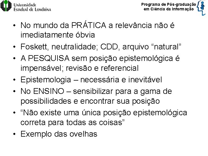 Programa de Pós-graduação em Ciência da Informação • No mundo da PRÁTICA a relevância