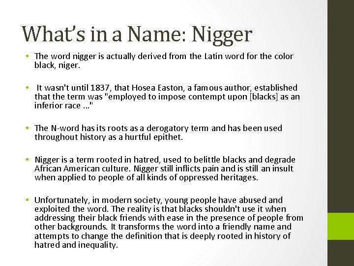 What’s in a Name: Nigger • The word nigger is actually derived from the