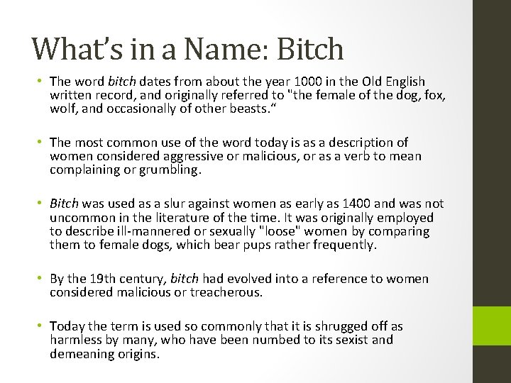 What’s in a Name: Bitch • The word bitch dates from about the year