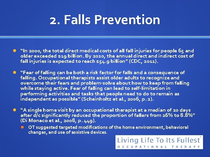 2. Falls Prevention “In 2000, the total direct medical costs of all fall injuries
