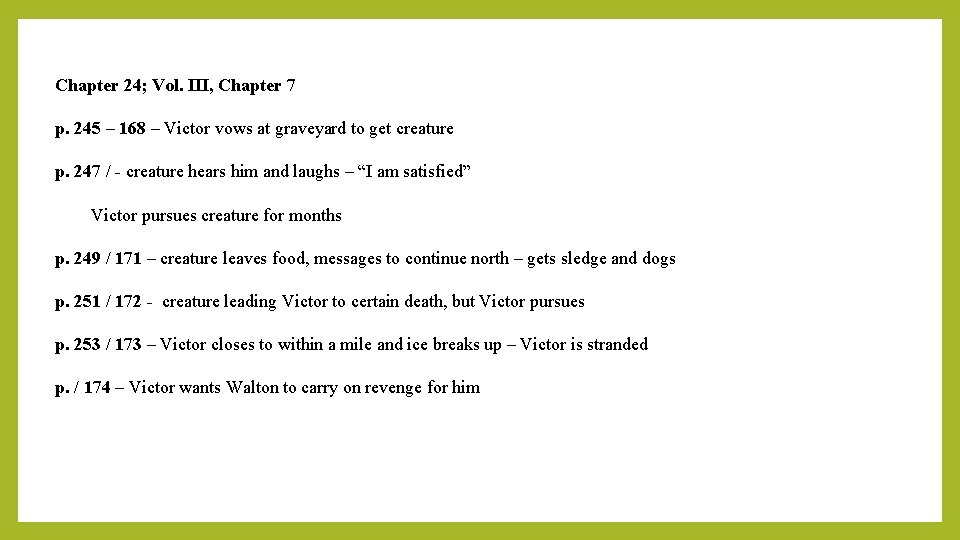 Chapter 24; Vol. III, Chapter 7 p. 245 – 168 – Victor vows at