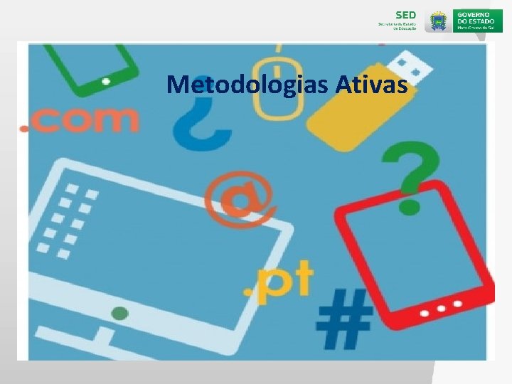 Metodologias Ativas 