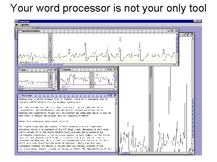 Your word processor is not your only tool 