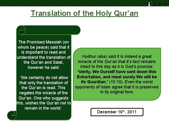 Translation of the Holy Qur’an The Promised Messiah (on whom be peace) said that