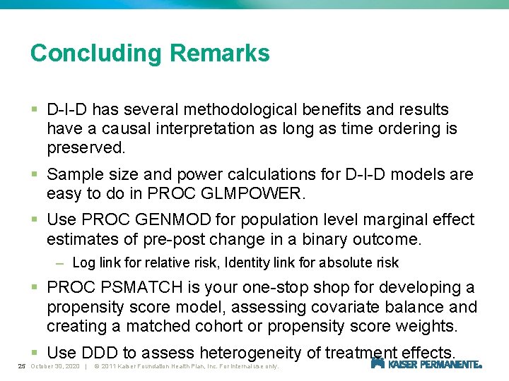 Concluding Remarks § D-I-D has several methodological benefits and results have a causal interpretation