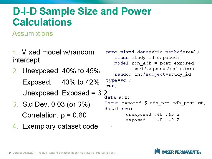 D-I-D Sample Size and Power Calculations Assumptions 1. Mixed model w/random intercept 2. Unexposed: