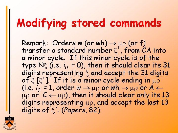 Modifying stored commands Remark: Orders w (or wh) ® mr (or f) transfer a