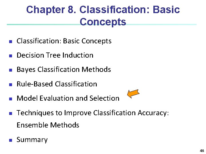 Chapter 8. Classification: Basic Concepts n Decision Tree Induction n Bayes Classification Methods n