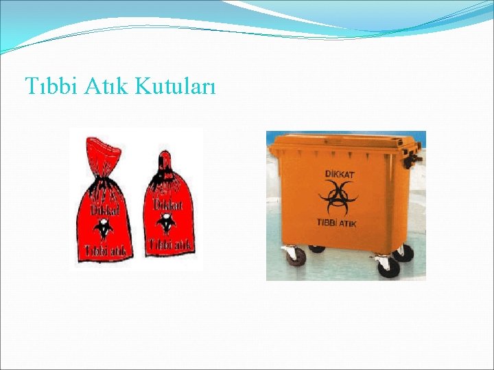 Tıbbi Atık Kutuları Tıbbi Atık Kutuları