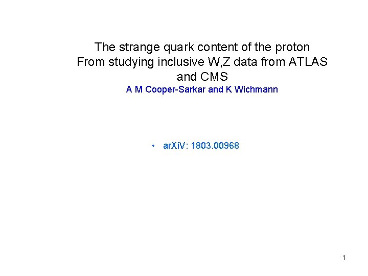 The strange quark content of the proton From studying inclusive W, Z data from