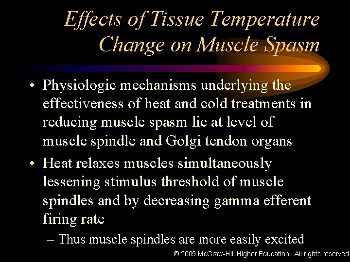 Effects of Tissue Temperature Change on Muscle Spasm • Physiologic mechanisms underlying the effectiveness