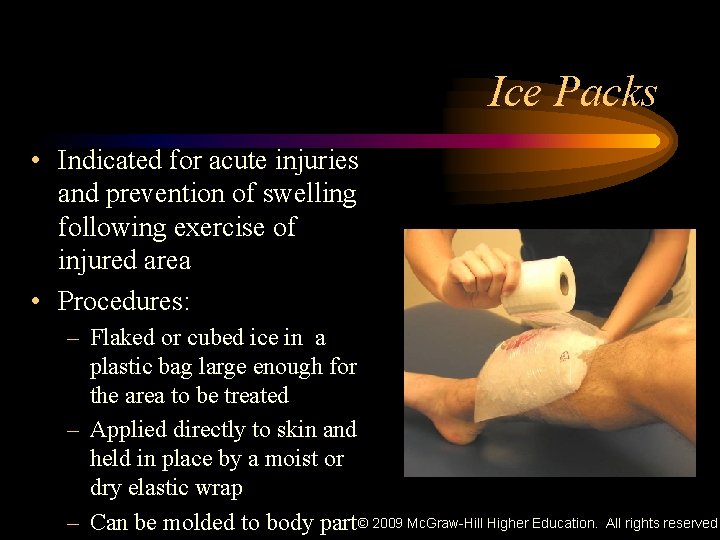 Ice Packs • Indicated for acute injuries and prevention of swelling following exercise of