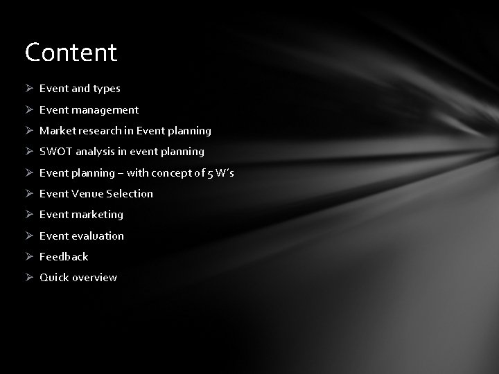 Content Ø Event and types Ø Event management Ø Market research in Event planning